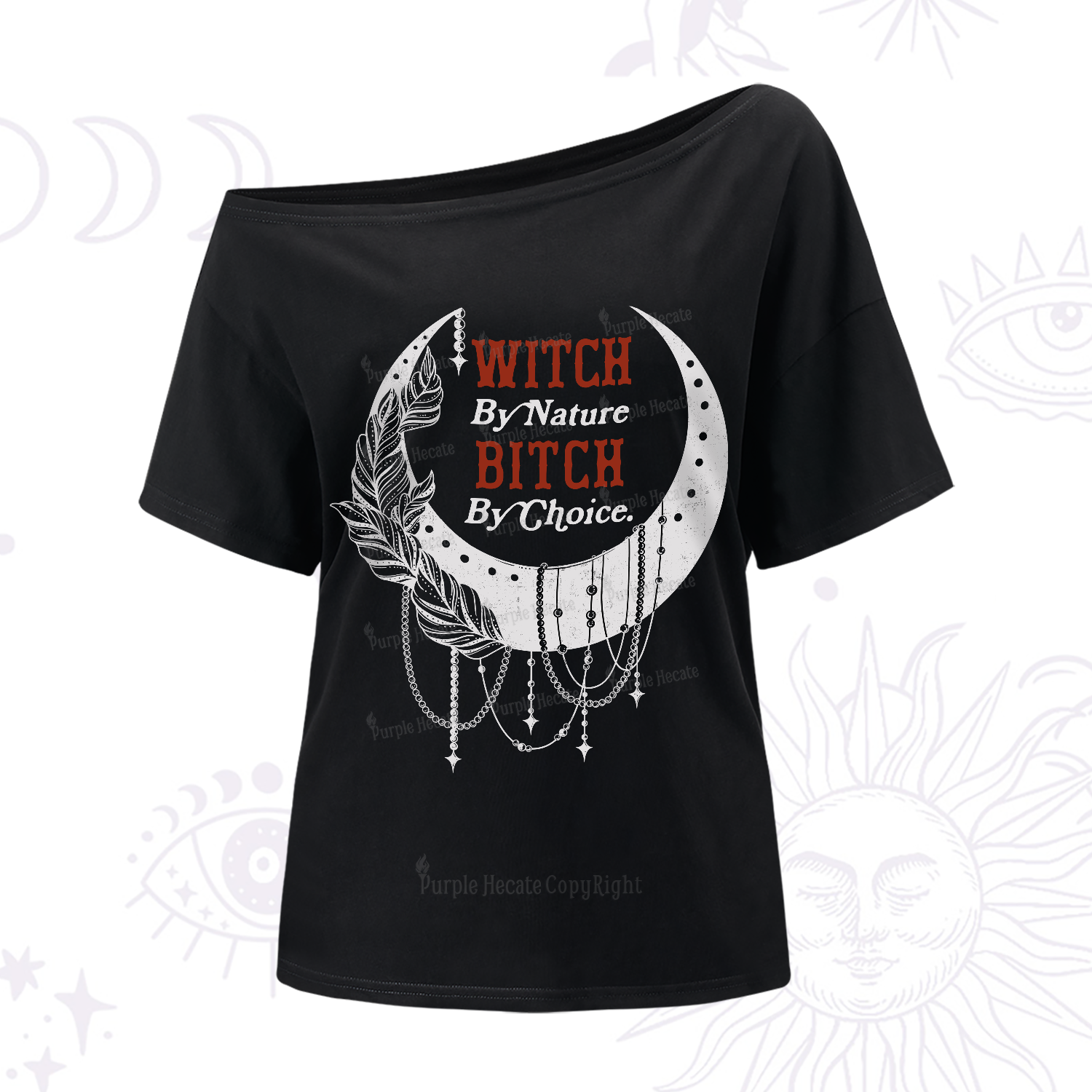 Purplehecate Witch By Nature Bitch By Choice One-Shoulder T-Shirt