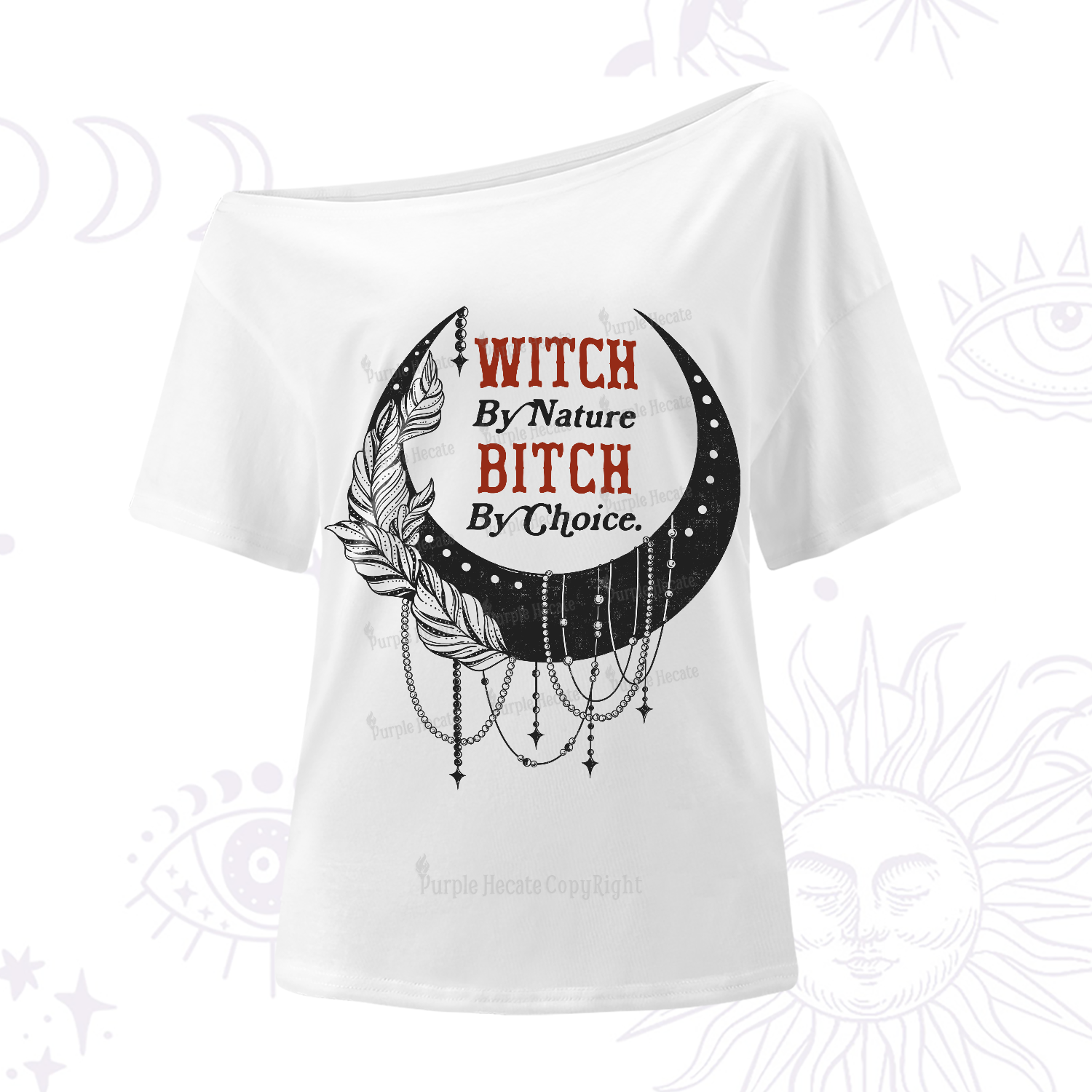 Purplehecate Witch By Nature Bitch By Choice One-Shoulder T-Shirt