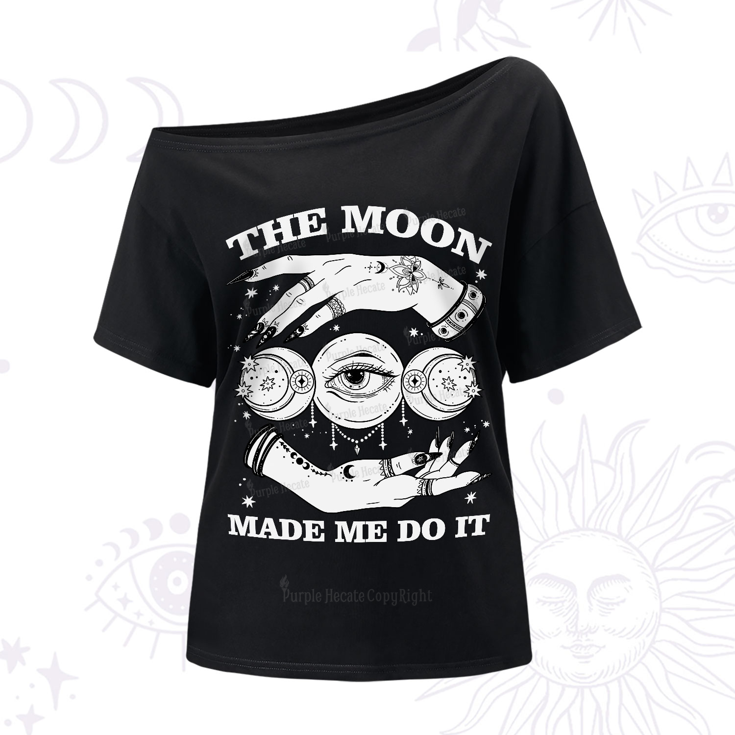 Purplehecate Funny The Moon Made Me Do It One-Shoulder T-Shirt