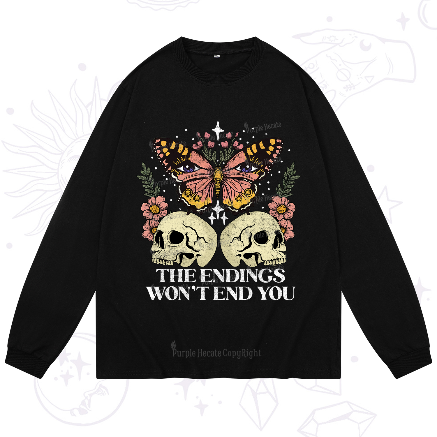 Purplehecate The Endings Won't End You Long Sleeve T-Shirt