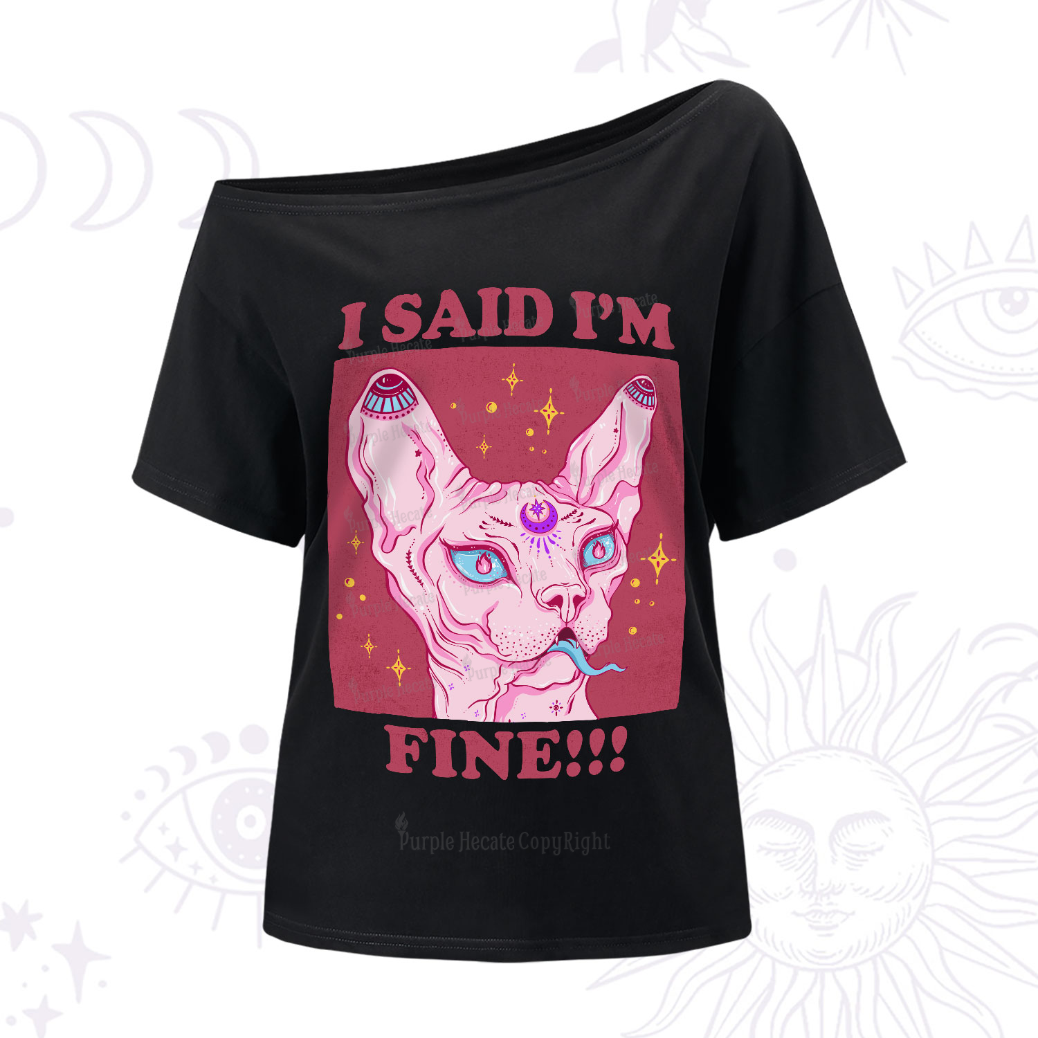 Purplehecate I Said I'm Fine One-Shoulder T-Shirt