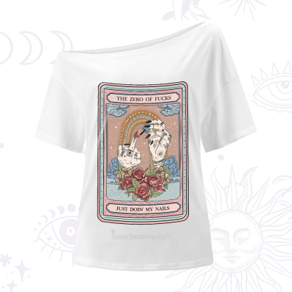 Purplehecate The Zero of Fucks Just Doin' My Nails Tarot One-Shoulder T-Shirt