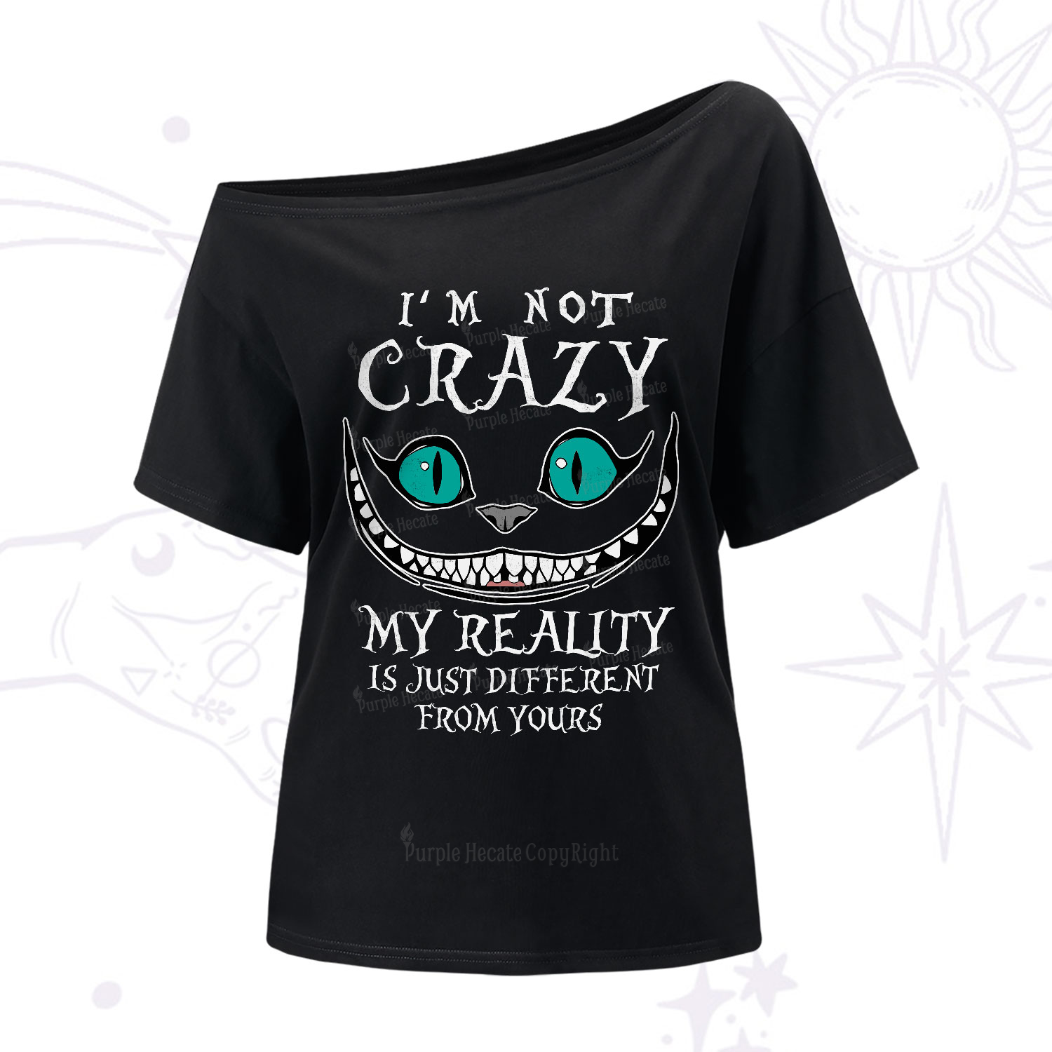 Purplehecate I'm Not Crazy My Reality Is Just One-Shoulder T-Shirt