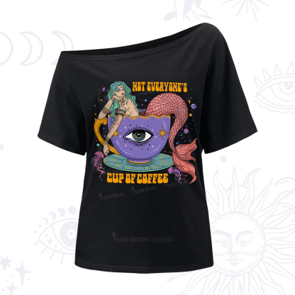 Purplehecate Not Everyone's Cup Of Coffee One-Shoulder T-Shirt