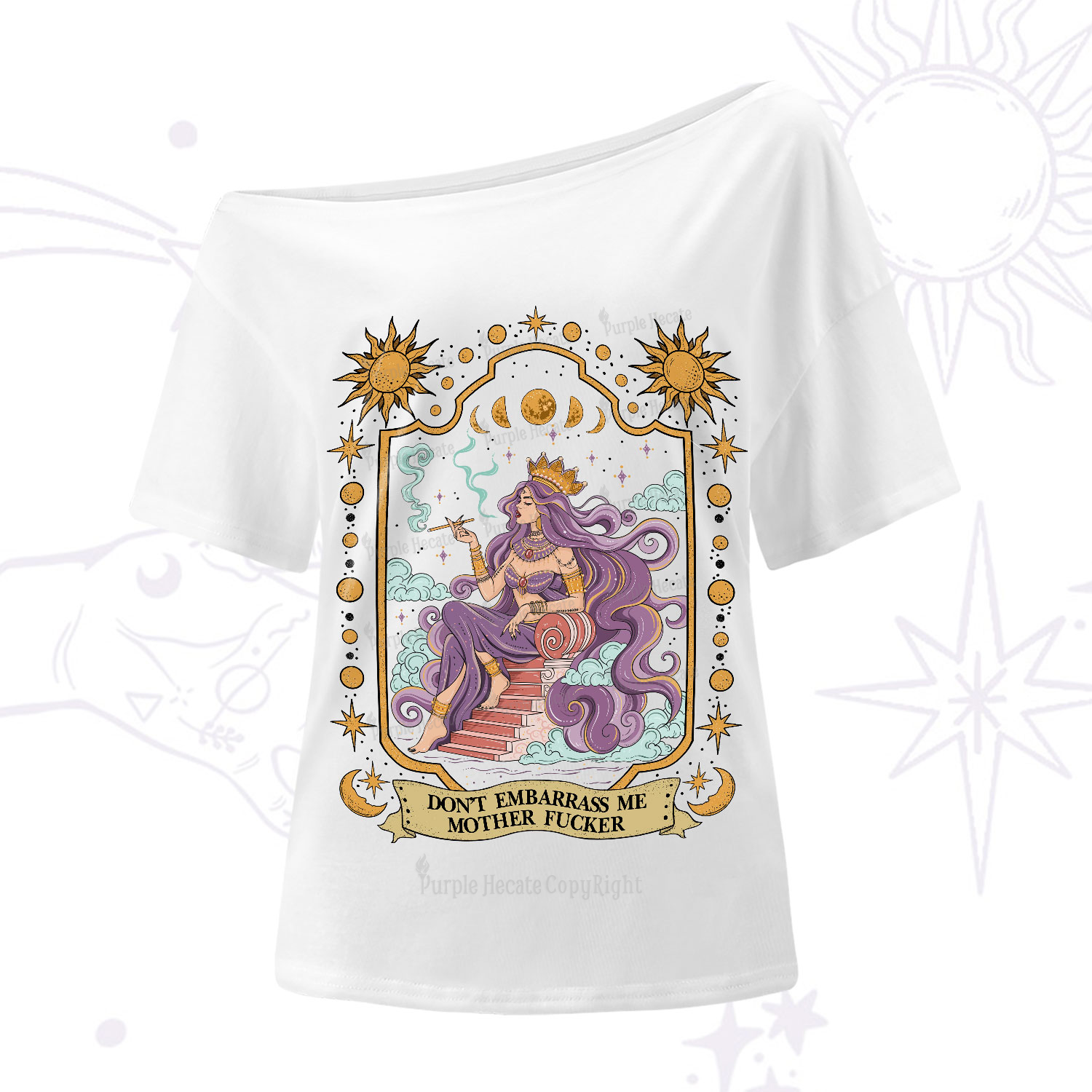 Purplehecate Don't Embarrass Me Mother Fucker One-Shoulder T-Shirt