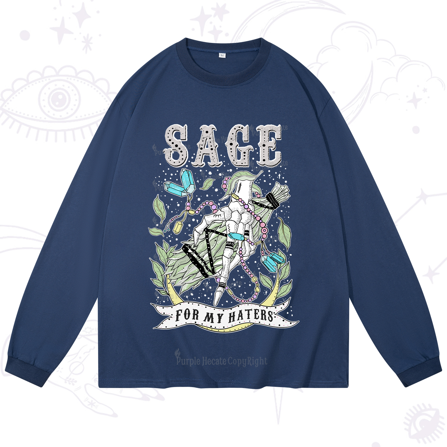 Purplehecate Sage For My Haters Long Sleeve T-Shirt