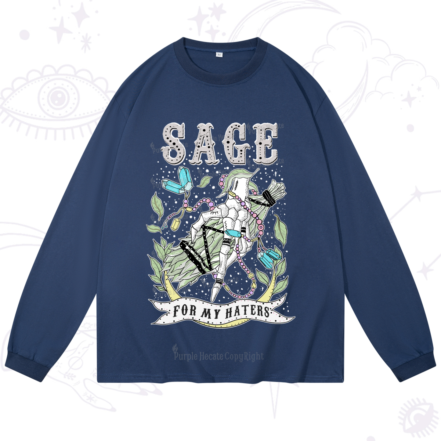 Purplehecate Sage For My Haters Long Sleeve T-Shirt