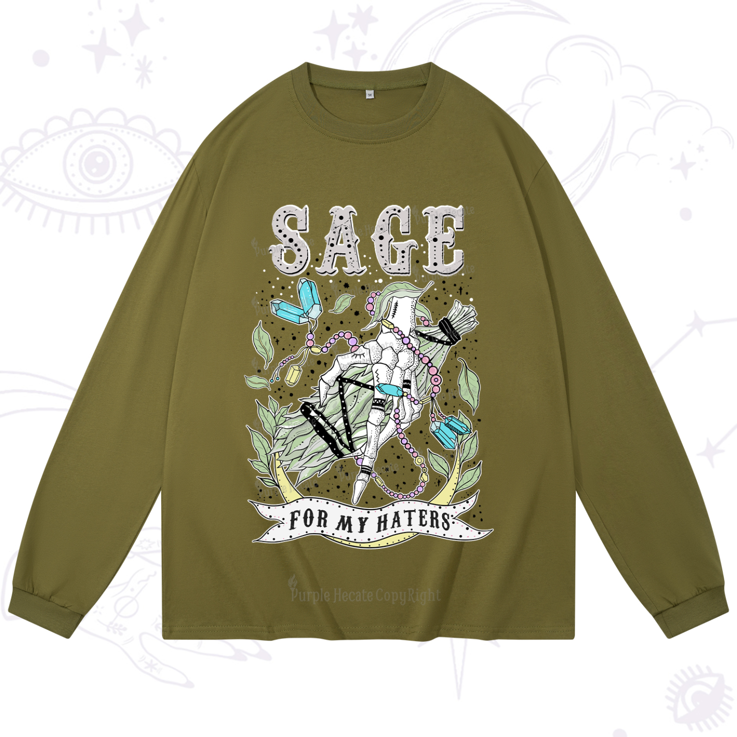 Purplehecate Sage For My Haters Long Sleeve T-Shirt