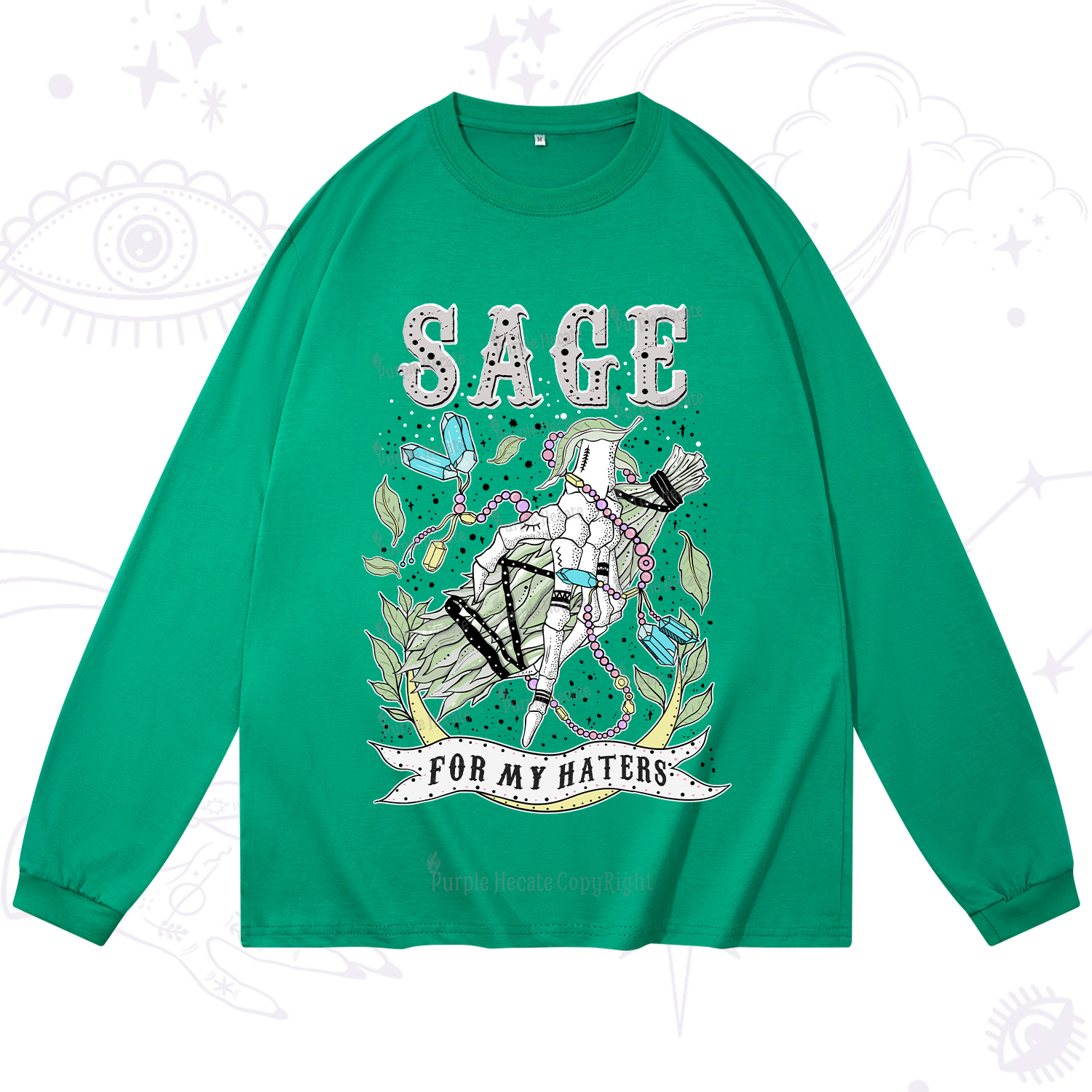 Purplehecate Sage For My Haters Long Sleeve T-Shirt