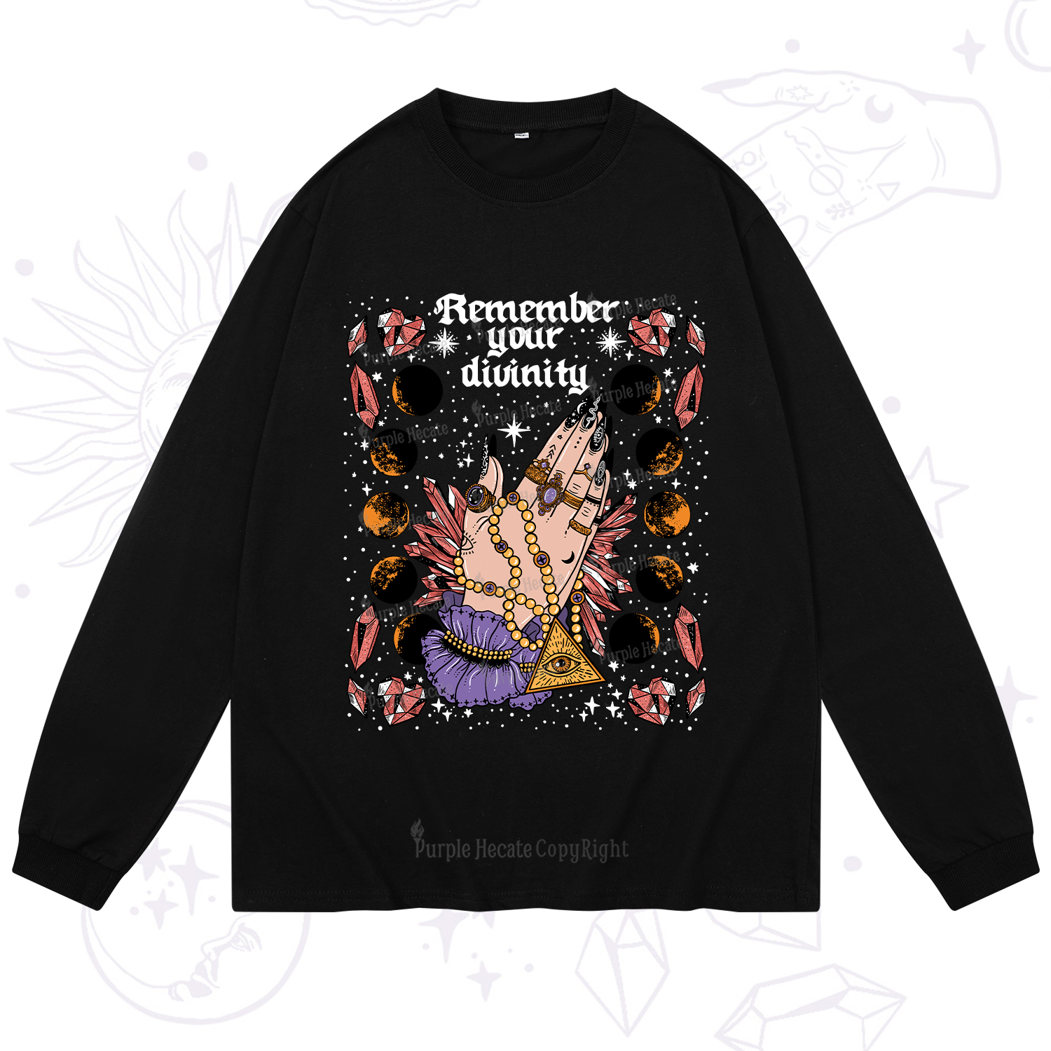 Purplehecate Remember Your Divinity Long Sleeve T-Shirt