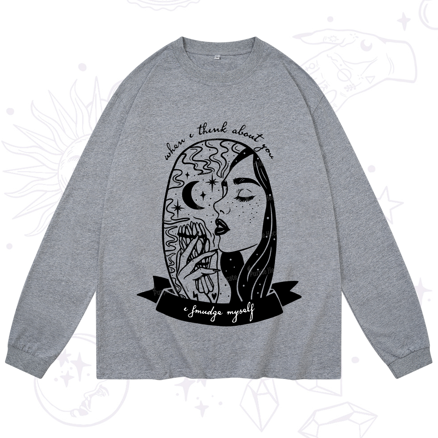 Purplehecate When I Think About You I Smudge Myself Long Sleeve T-Shirt