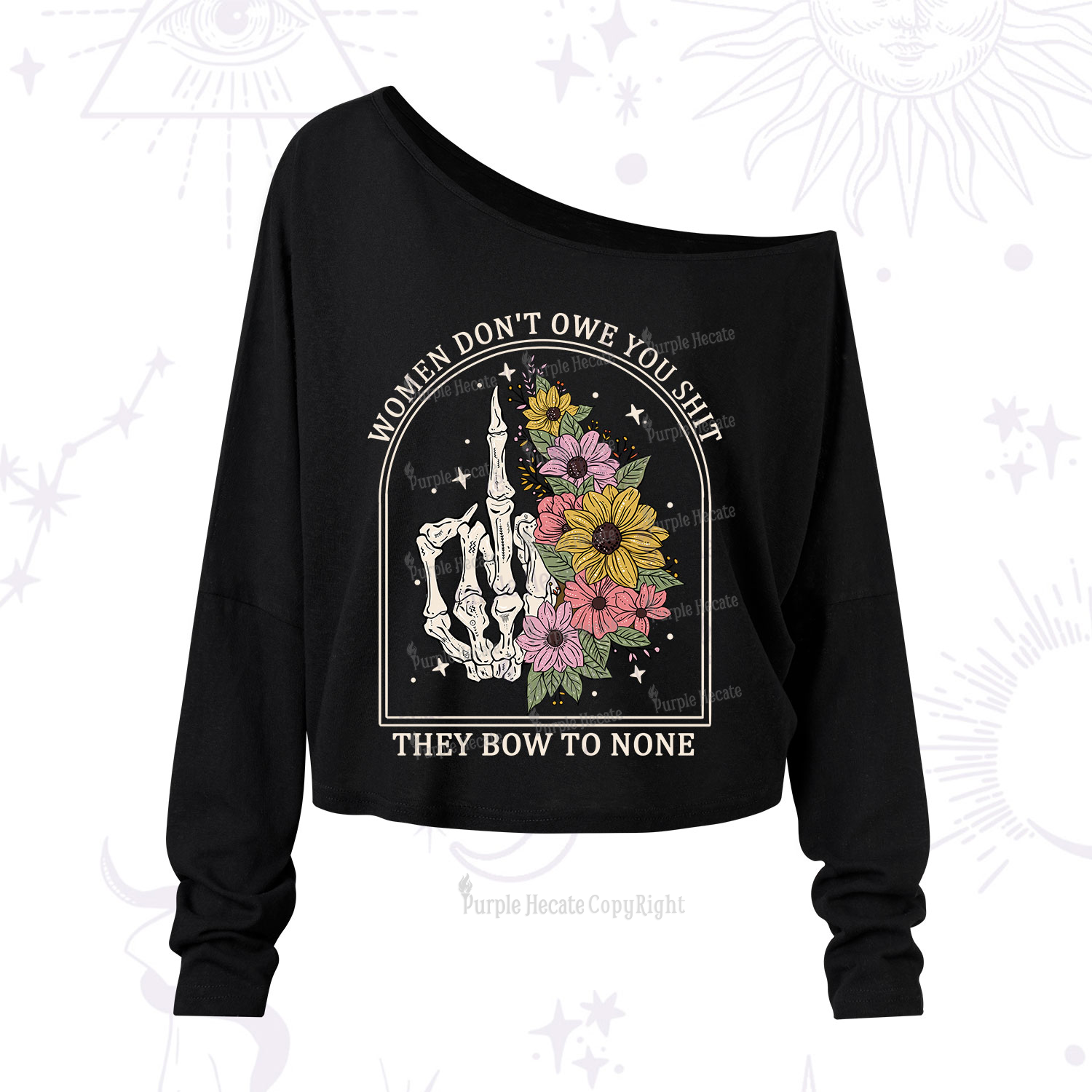 Purplehecate Women Don't Owe You Shit They Bow To None One Shoulder Long Sleeve Shirt