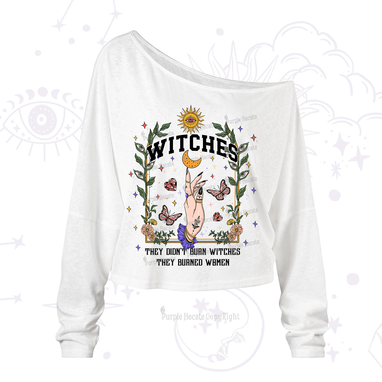 Purplehecate They Didn't Burn Witches They Burned Women One Shoulder Long Sleeve Shirt