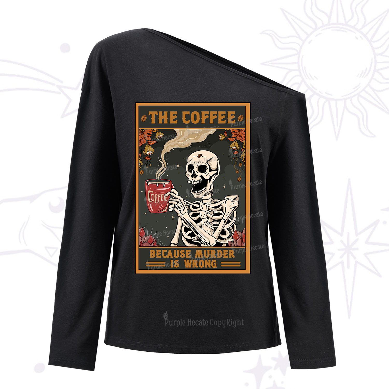 Purplehecate The Coffee Because Murder Is Wrong Oracle Card One Shoulder Long Sleeve Shirt