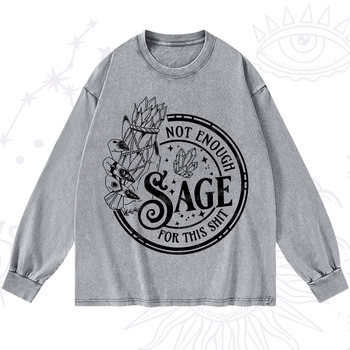 Purplehecate Not Enough Smudge for This Shit Washed Long Sleeve Shirt