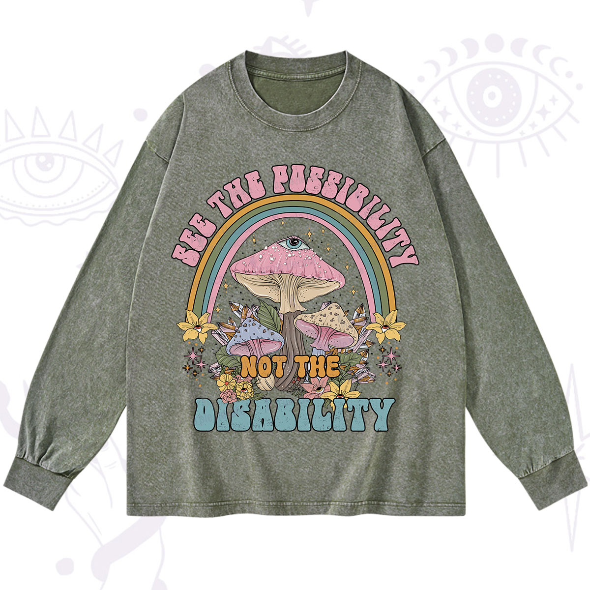 Purplehecate See The Possibility Not The Disability Washed Long Sleeve Shirt