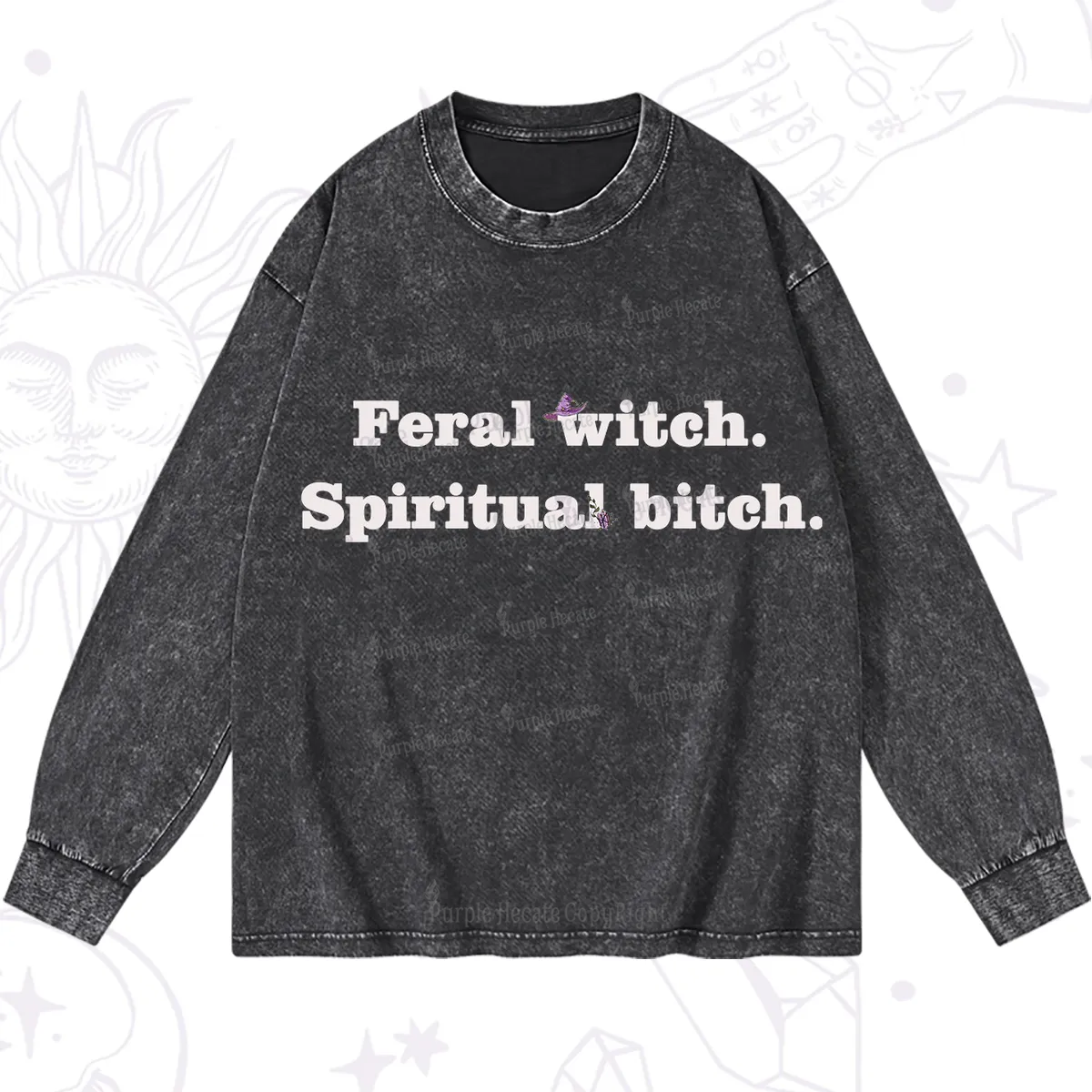 Purplehecate Feral Witch Spiritual Bitch Washed Long Sleeve Shirt