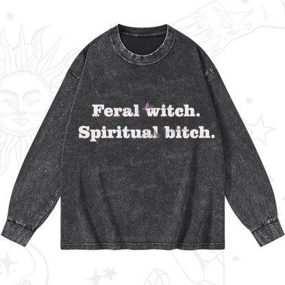 Purplehecate Feral Witch Spiritual Bitch Washed Long Sleeve Shirt