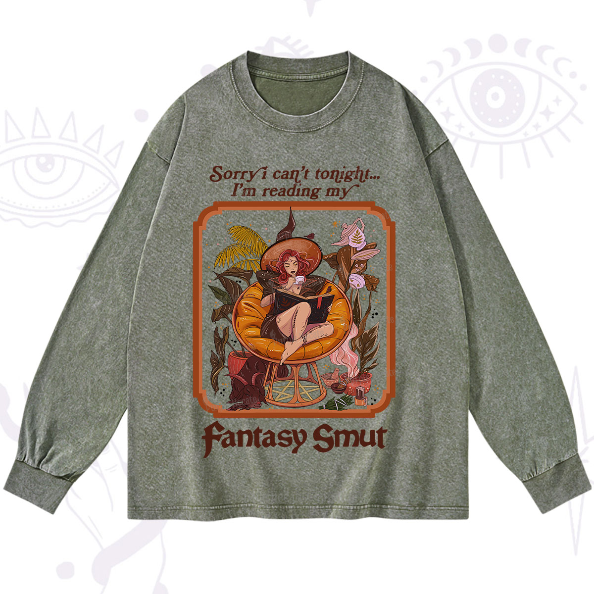 Purplehecate Sorry I Can't Tonight I'm Reading My Fantasy Smut Washed Long Sleeve Shirt