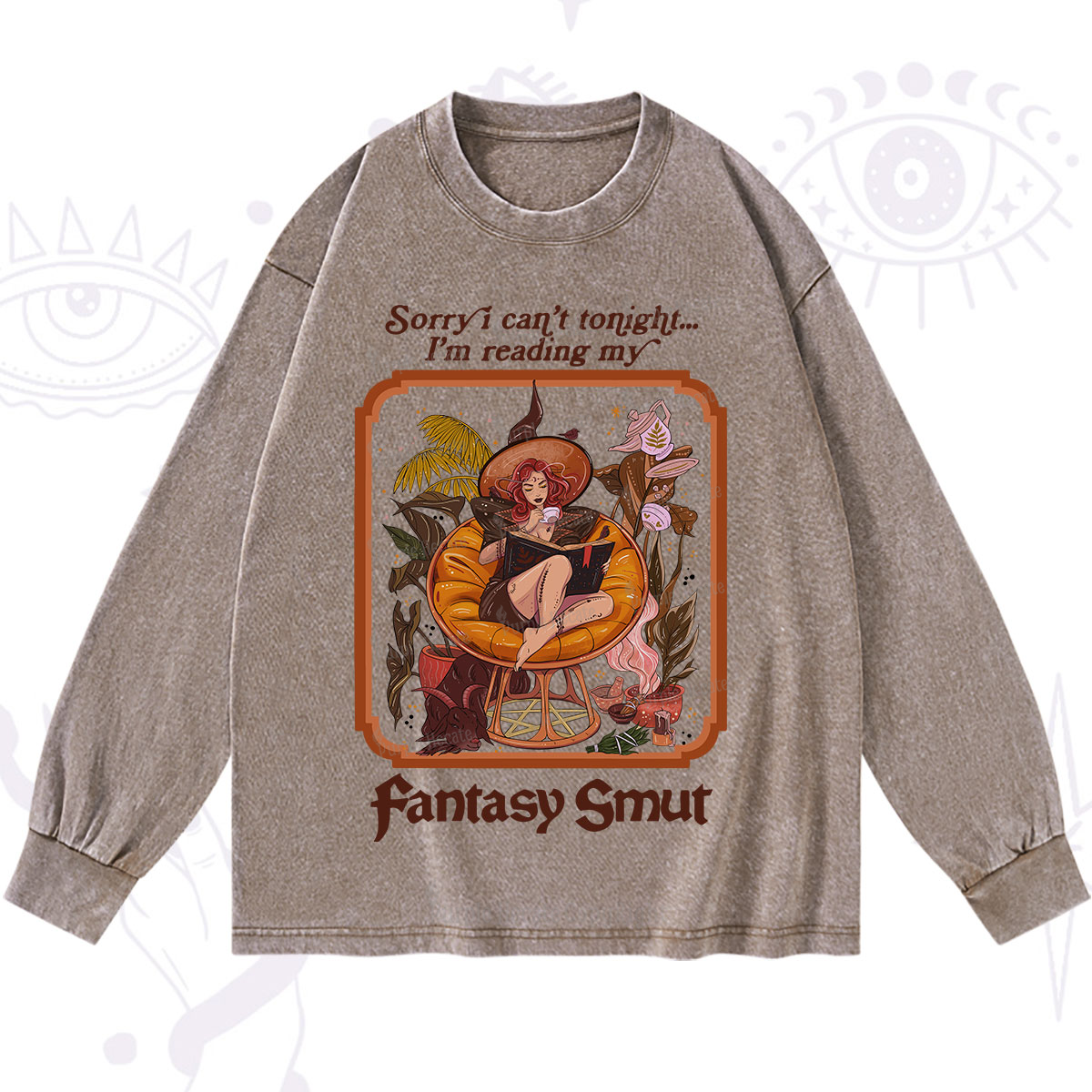 Purplehecate Sorry I Can't Tonight I'm Reading My Fantasy Smut Washed Long Sleeve Shirt
