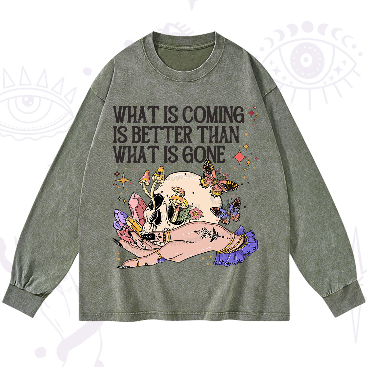 Purplehecate What Is Coming Is Better Than What Is Gone Washed Long Sleeve Shirt