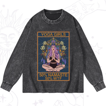 Purplehecate The Girls Yoga Shirt 50% Namaste 50% WTF Oracle Card Washed Long Sleeve Shirt