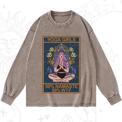Purplehecate The Girls Yoga Shirt 50% Namaste 50% WTF Oracle Card Washed Long Sleeve Shirt