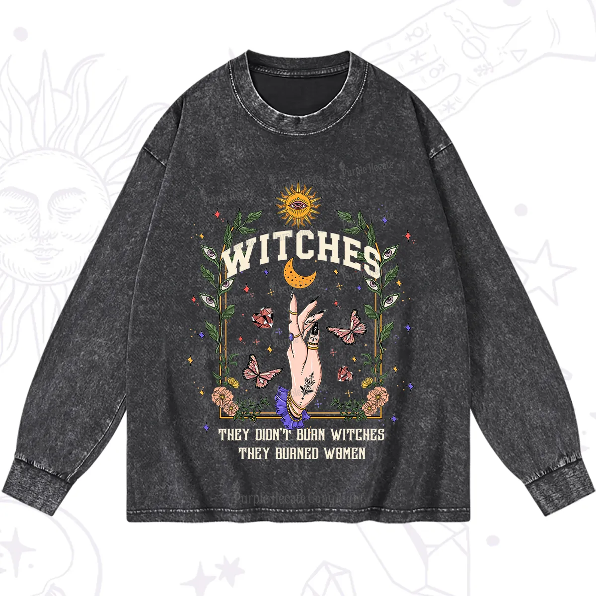 Purplehecate They Didn't Burn Witches They Burned Women Washed Long Sleeve Shirt