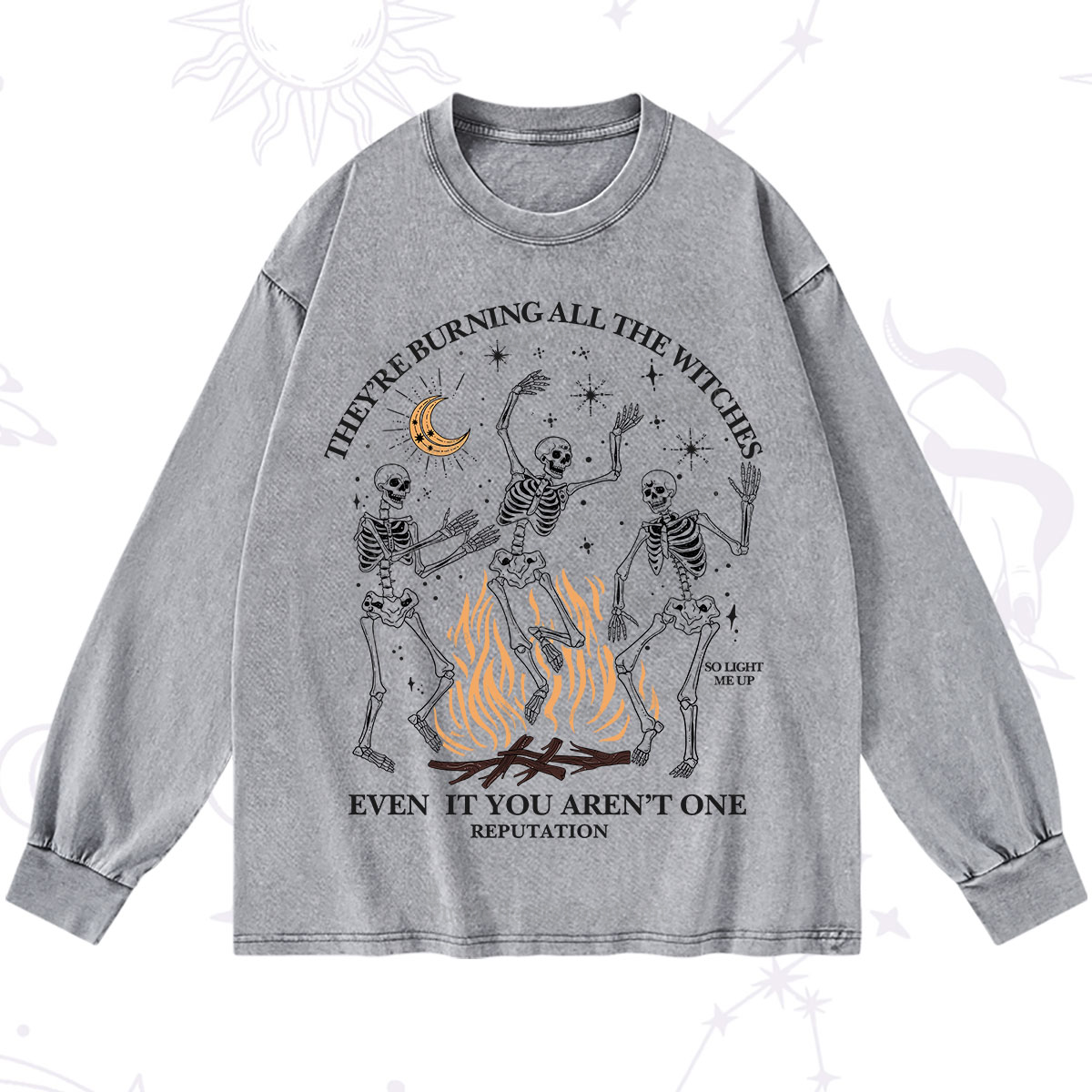 Purplehecate They're Burning All The Witches Even If You Aren't One Washed Long Sleeve Shirt