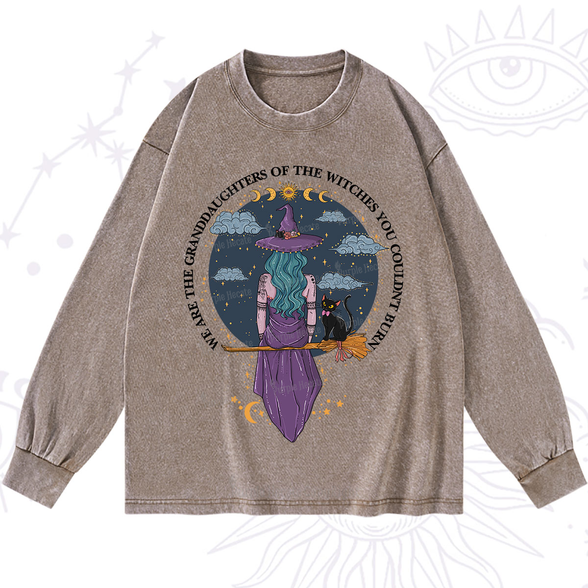 Purplehecate We Are the Granddaughters of the Witches You Could Not Burn Washed Long Sleeve Shirt