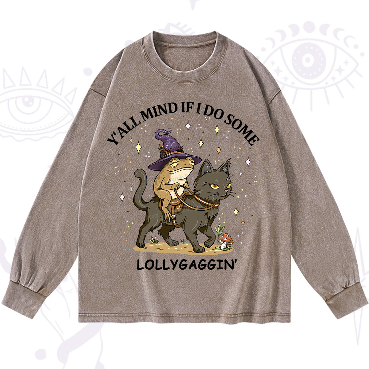 Purplehecate Y'all Mind If I Do Some Lollygaggin' Washed Long Sleeve Shirt
