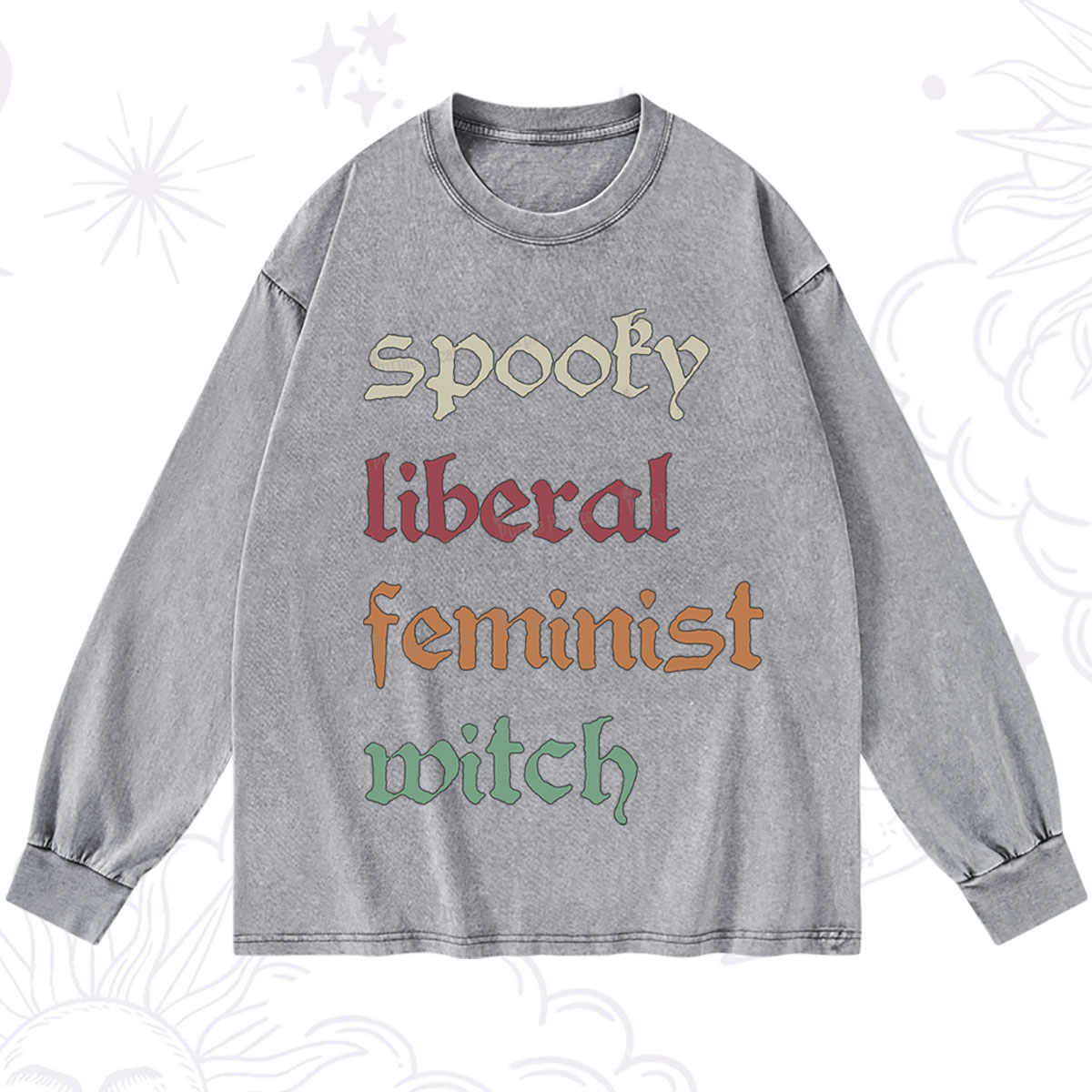 Purplehecate Spooky Liberal Feminist Witch Washed Long Sleeve Shirt