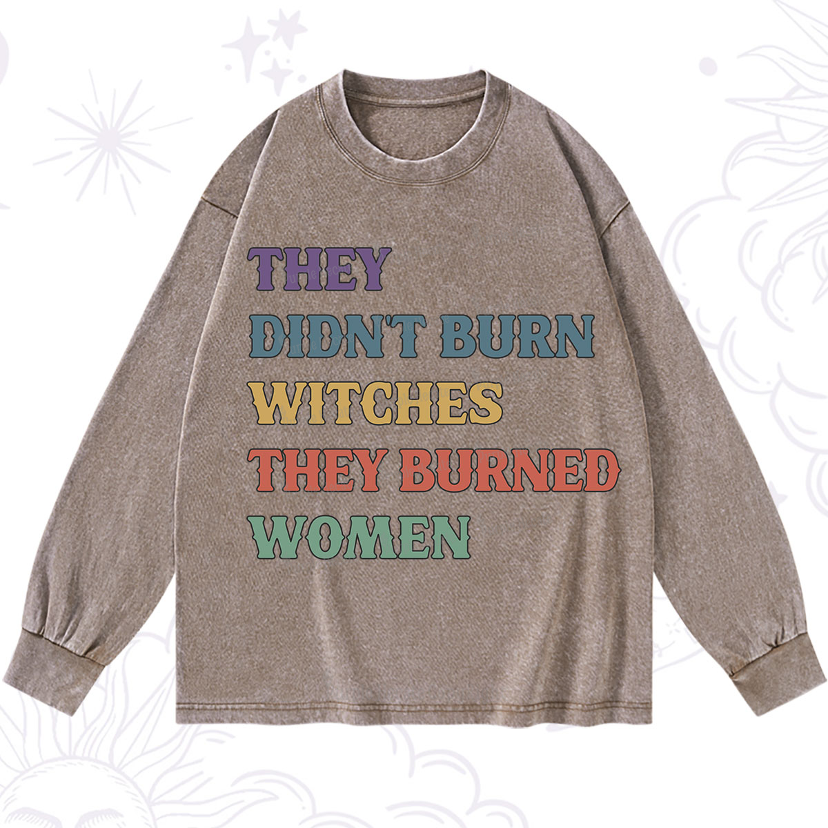 Purplehecate They Didn't Burn Witches They Burned Women Washed Long Sleeve Shirt