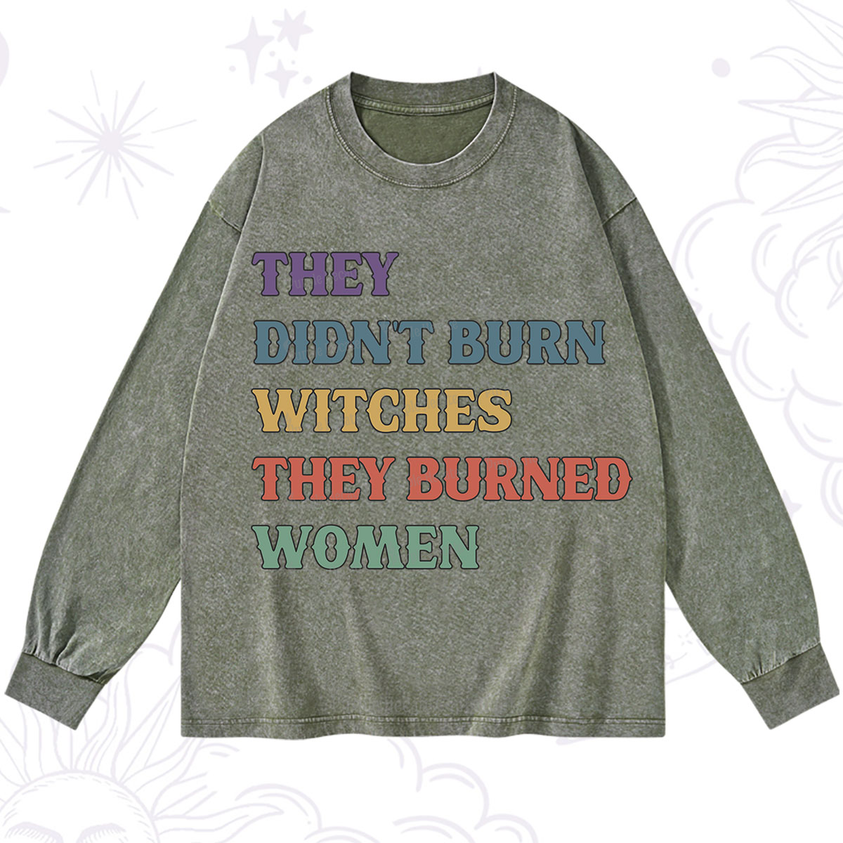 Purplehecate They Didn't Burn Witches They Burned Women Washed Long Sleeve Shirt