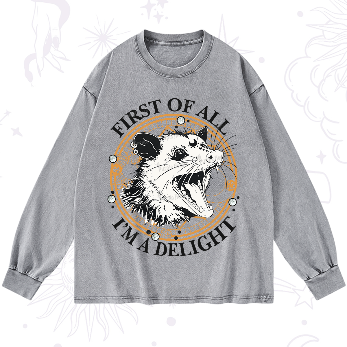 Purplehecate First Of All I Am A Delightful Angry Opossum Washed Long Sleeve Shirt