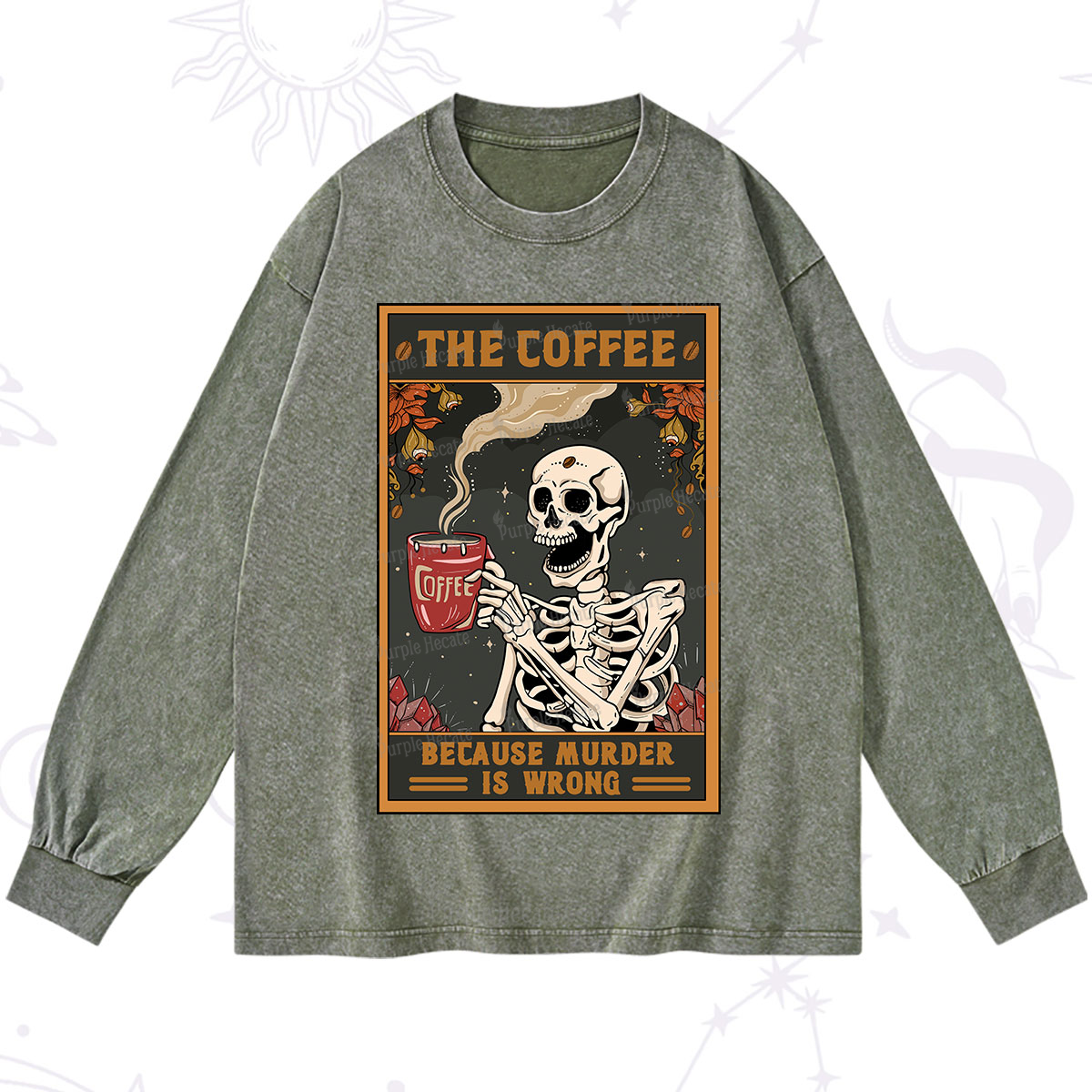 Purplehecate The Coffee Because Murder Is Wrong Oracle Card Washed Long Sleeve Shirt
