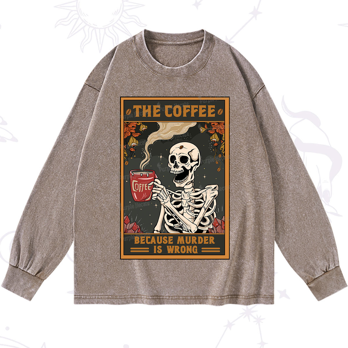 Purplehecate The Coffee Because Murder Is Wrong Oracle Card Washed Long Sleeve Shirt