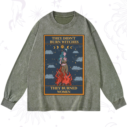Purplehecate The They Didn't Burn Witches They Burned Women Oracle Card Washed Long Sleeve Shirt
