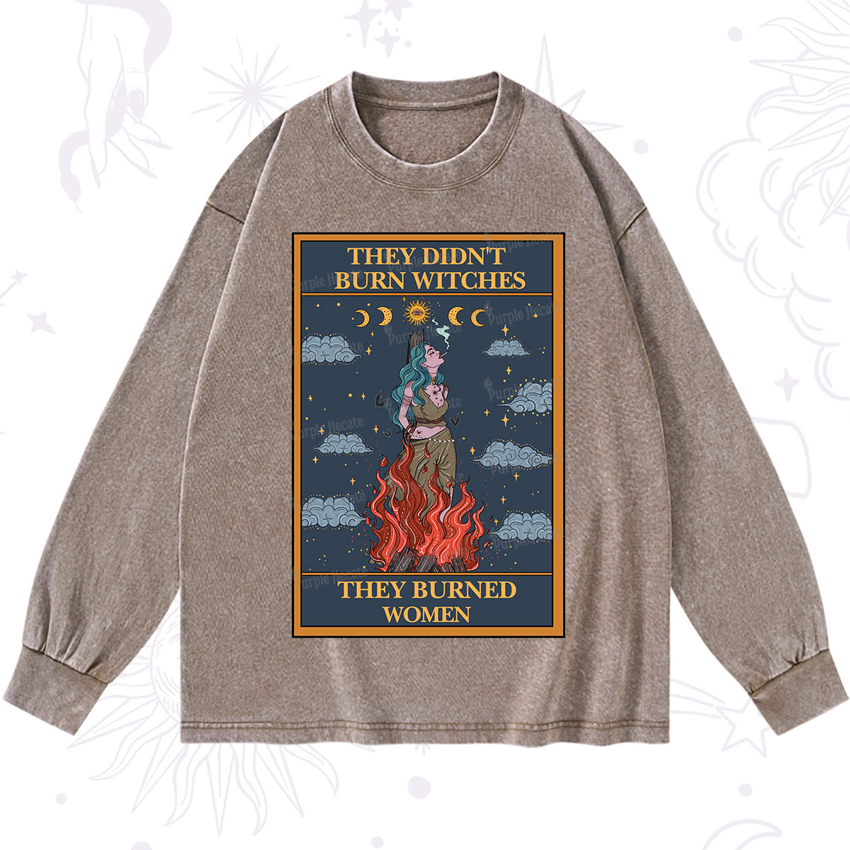 Purplehecate The They Didn't Burn Witches They Burned Women Oracle Card Washed Long Sleeve Shirt
