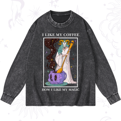 Purplehecate I Like My Coffee How I Like My Magic Washed Long Sleeve Shirt