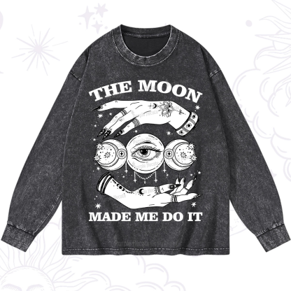 Purplehecate Funny The Moon Made Me Do It Washed Long Sleeve Shirt