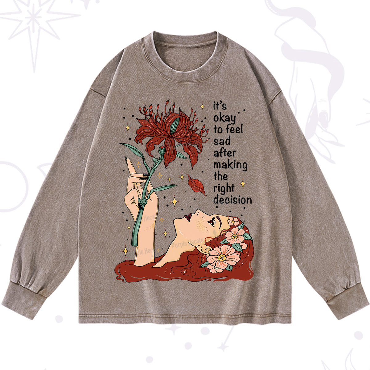 Purplehecate It's Okay To Feel Sad After Making The Right Decision Washed Long Sleeve Shirt