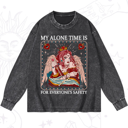 Purplehecate My Alone Time Is For Everyone's Safety Washed Long Sleeve Shirt