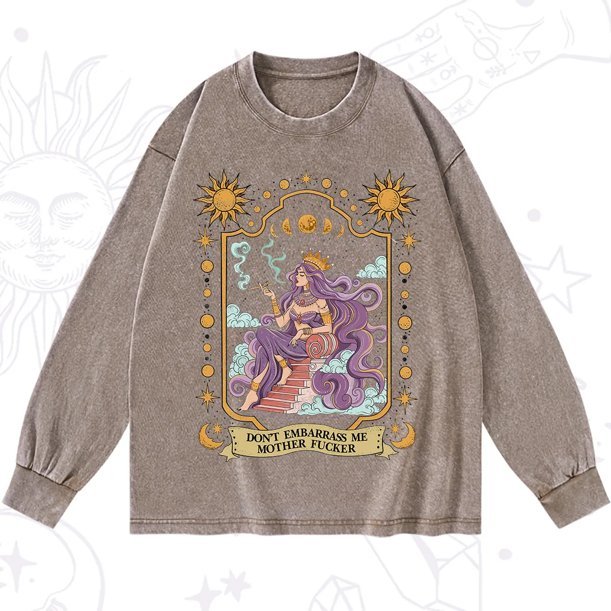 Purplehecate Don't Embarrass Me Mother Fucker Washed Long Sleeve Shirt