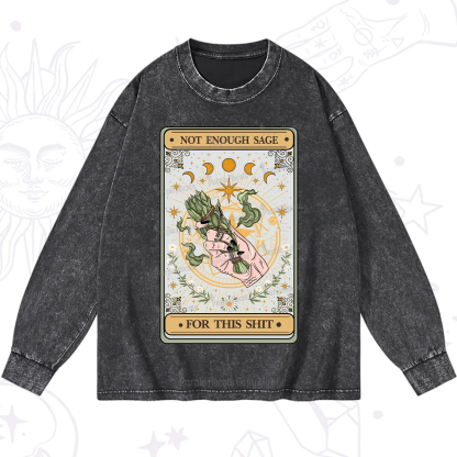 Purplehecate The Not Enough Sage For This Sh*t Tarot Washed Long Sleeve Shirt