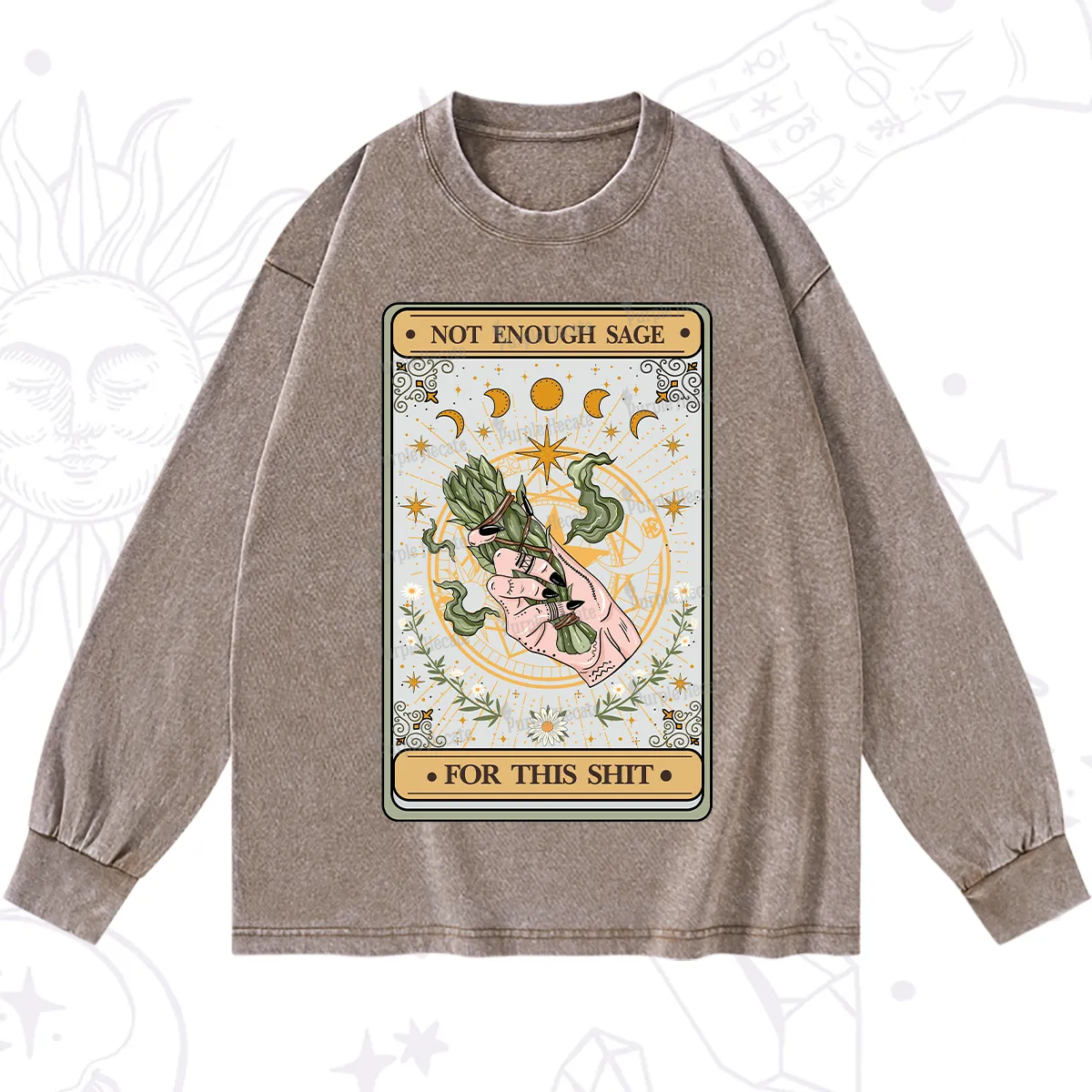 Purplehecate The Not Enough Sage For This Sh*t Tarot Washed Long Sleeve Shirt