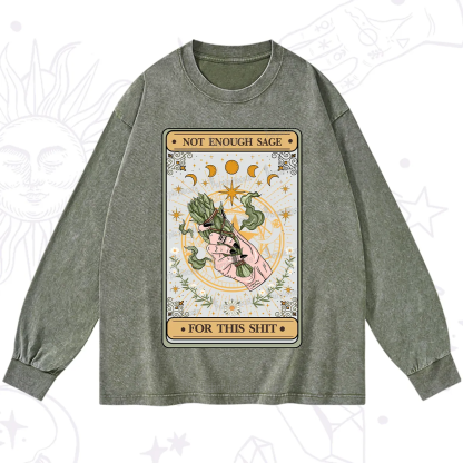Purplehecate The Not Enough Sage For This Sh*t Tarot Washed Long Sleeve Shirt