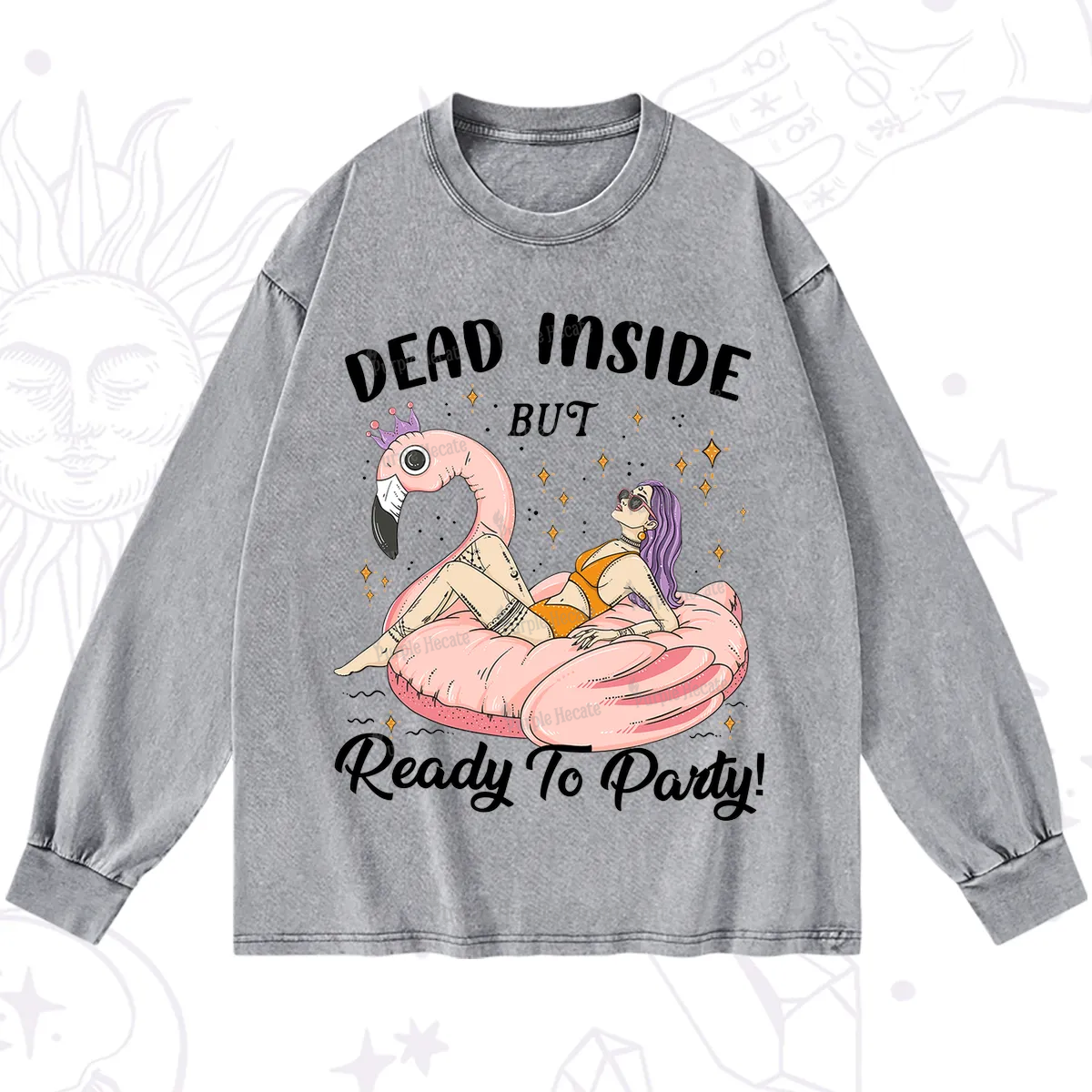 Purplehecate Dead Inside But Ready To Party Washed Long Sleeve Shirt
