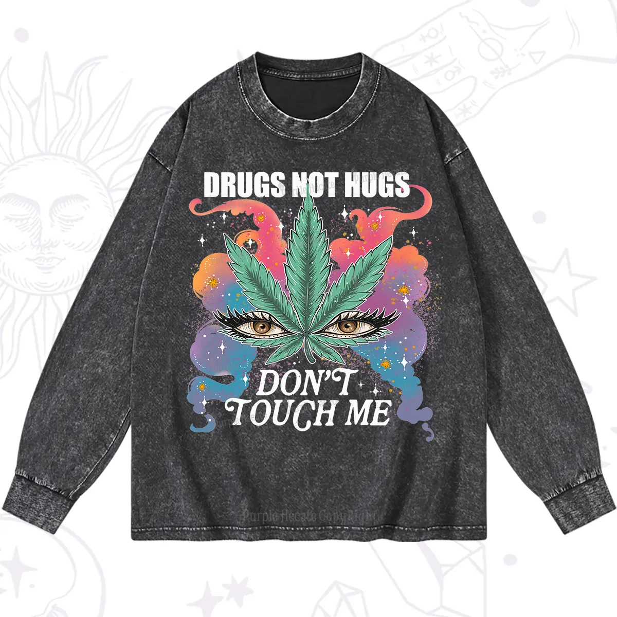 Purplehecate Drugs Not Hugs Washed Long Sleeve Shirt