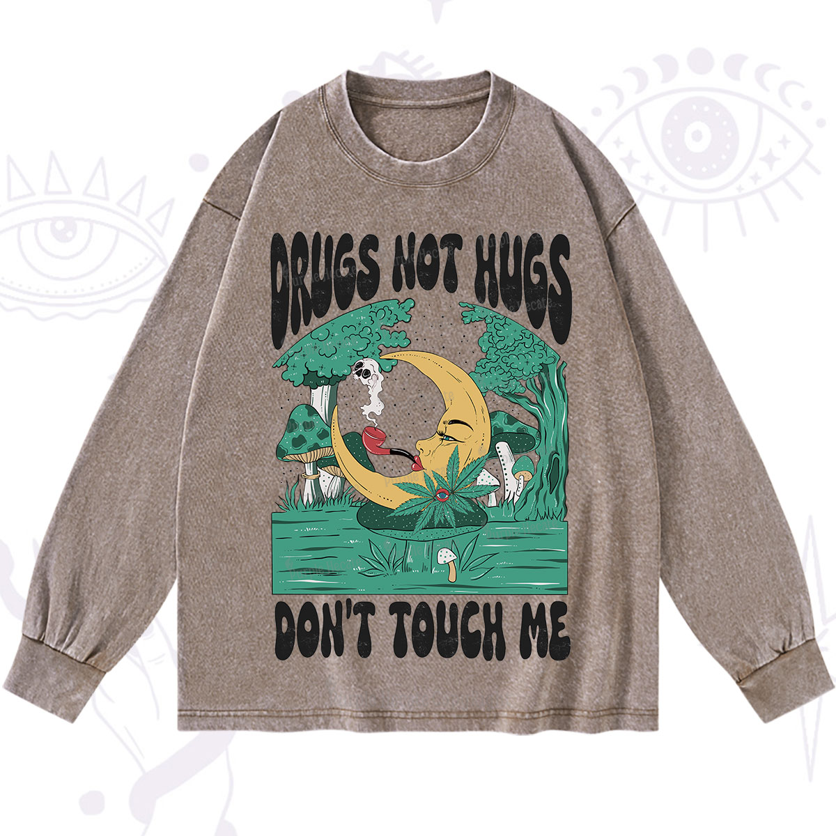 Purplehecate Drugs Not Hugs Don't Touch Me Washed Long Sleeve Shirt